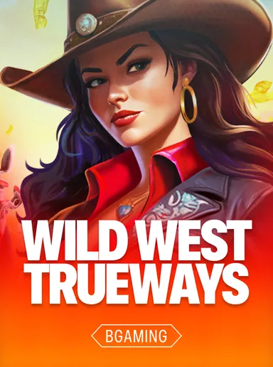 WILD WEST TRUEWAYS
